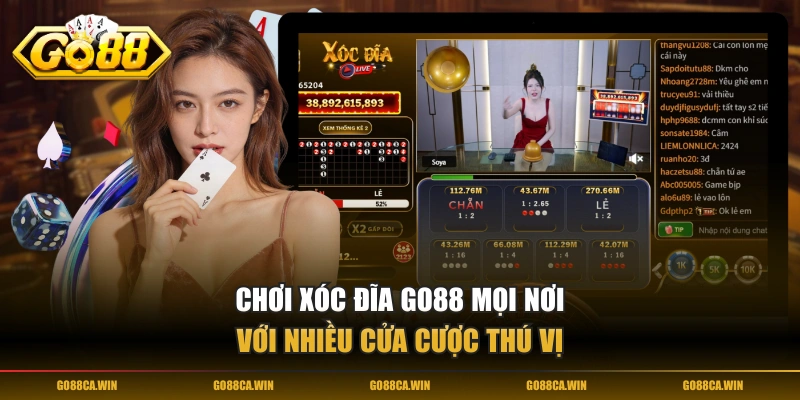 Chơi Xóc Đĩa GO88 mọi nơi với nhiều cửa cược thú vị